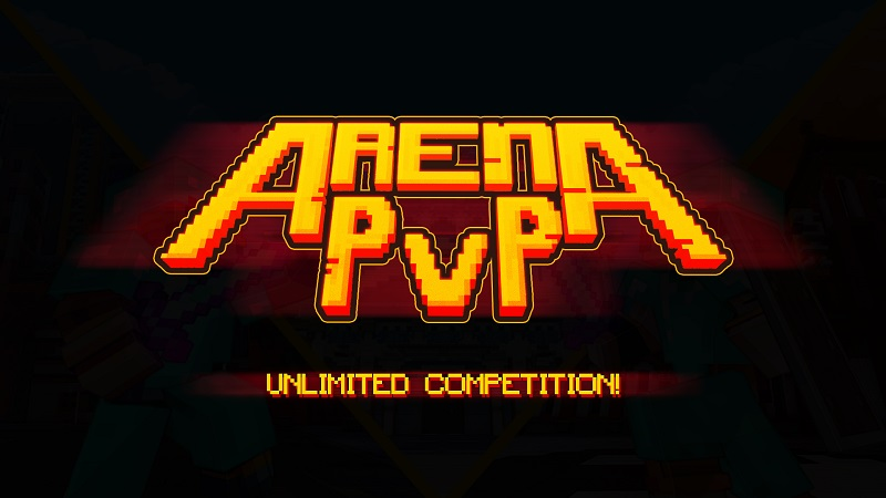 Bright orange text "Arena PvP Unlimited Competition" with a black background and red shadow around the text